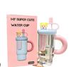 My Super Cute Water Cup